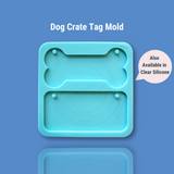 Dog Crate Tag Mold