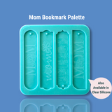 Mom Bookmark Palette Mold